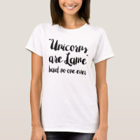 Unicorns Are Lame Said No One Ever