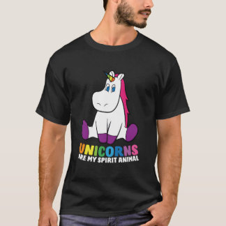Unicorns Are My Spirit Animals Unicorns T-Shirt