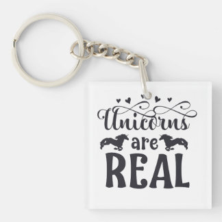 Unicorns are Real Key Ring