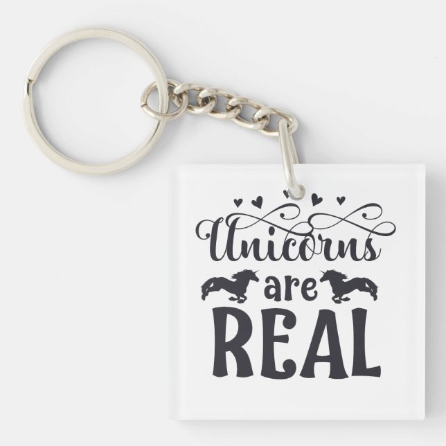 Unicorns are Real Key Ring (Front)