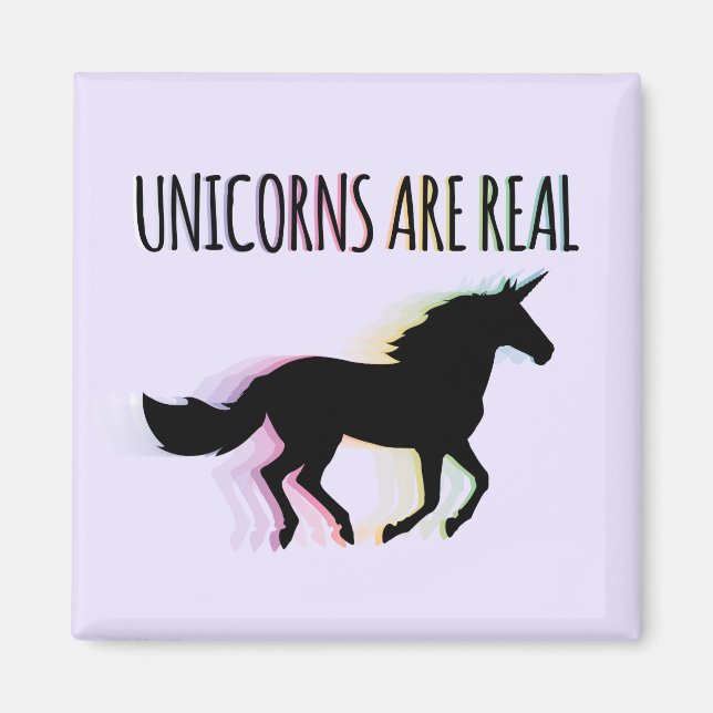 Unicorns are Real Magnet (Front)