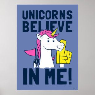 Unicorns Believe In Me Poster