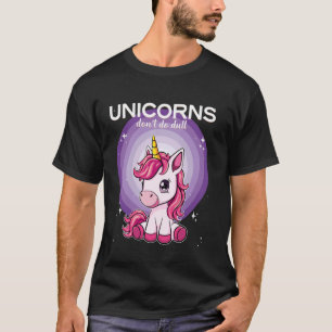 Unicorns Don´t Do Dull Unicorn T-Shirt