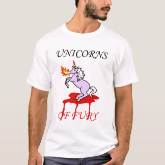 Unicorns of Fury I T-Shirt