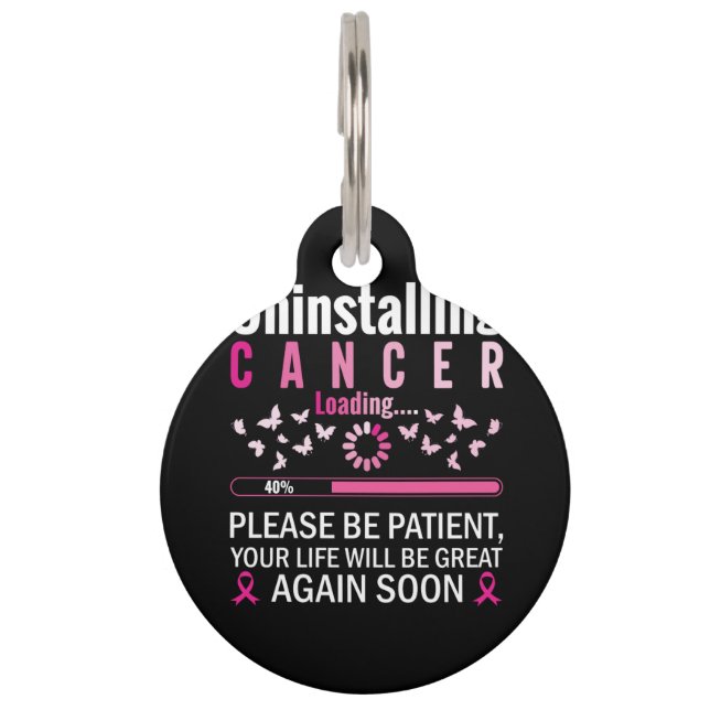 uninstalling cancer loading breast cancer awarenes pet tag (Front)