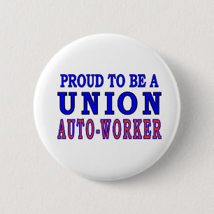 UNION AUTO- WORKER 6 CM ROUND BADGE