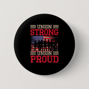 Union Laborer Union Strong Labour Union Worker Uni 6 Cm Round Badge