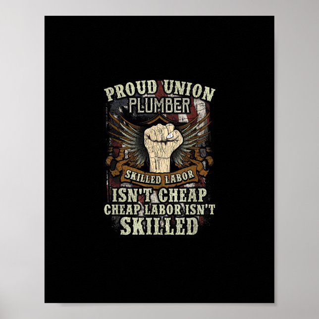 Union Plumber Shirt Proud Skilled Labour Isn’t Che Poster (Front)