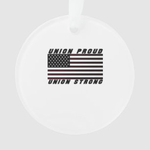 Union Proud - Union Strong Classic Ornament