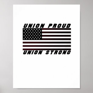 Union Proud - Union Strong Classic Poster
