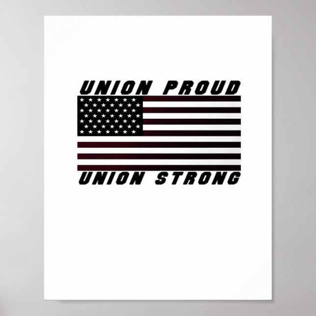 Union Proud - Union Strong Classic Poster (Front)
