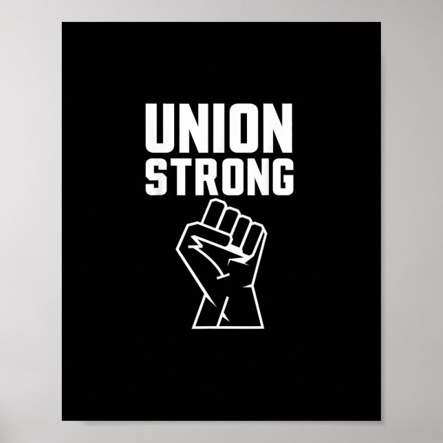 Union Proud Union Strong Solidarity Support Our Un Poster (Front)