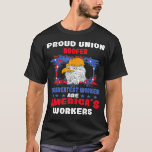 Union Roofer Tshirt For Patriotic Workers