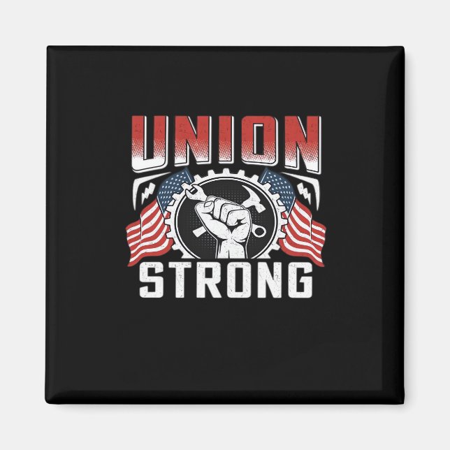 Union Strong American Flag Labour Day Essential Magnet (Front)