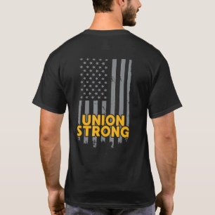 Union Strong American Flag Patriotic Labour Day Un T-Shirt