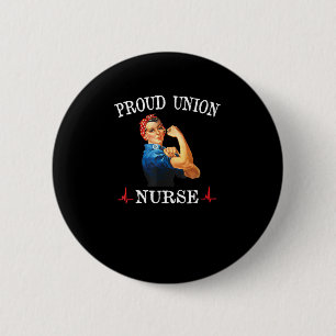 Union Strong And Solidarity And Nurse 6 Cm Round Badge