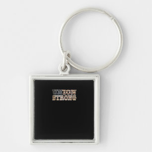 Union Strong And Solidarity Classic Key Ring