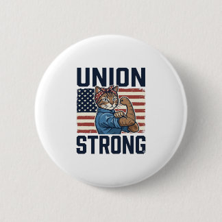 Union Strong Cat Worker Patriotic Vintage Shirt De 6 Cm Round Badge