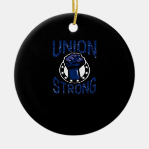 Union Strong - Fist Stand Together Labour Union Ov Ceramic Ornament
