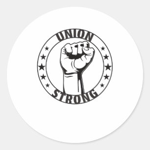 Union Strong For Proud Skilled Union Worker Classic Round Sticker