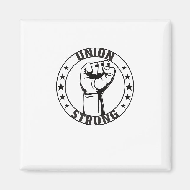 Union Strong For Proud Skilled Union Worker Magnet (Front)