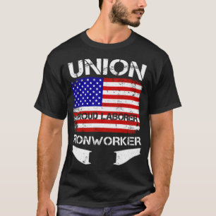 Union Strong Ironworker Proud Labour American bake T-Shirt