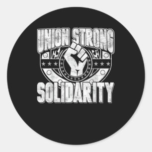 Union Strong Solidarity Classic Round Sticker