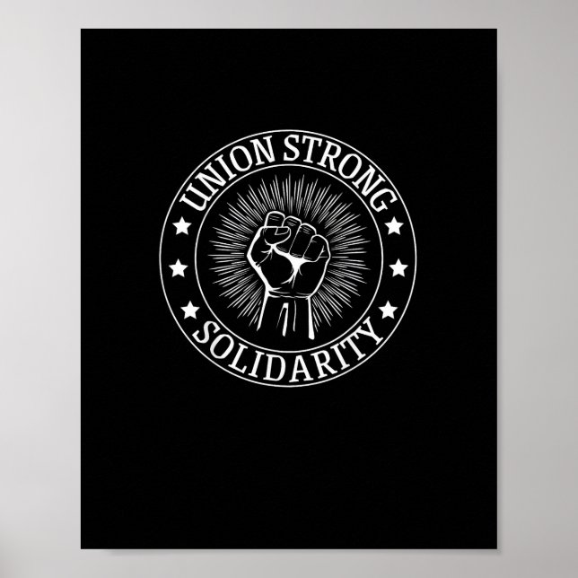 Union Strong Solidarity Fist Workers Rights US Uni Poster (Front)