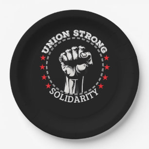 Union Strong Solidarity Pro Labour Union Workers R Paper Plate