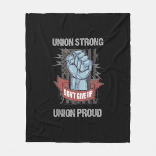 Union Strong Union Proud Labour Day Labour Party F Fleece Blanket