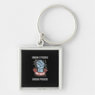 Union Strong Union Proud Labour Day Labour Party F Key Ring