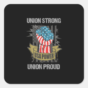 Union Strong Union Proud Labour Day Labour Party Square Sticker