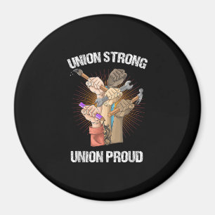 Union Strong Union Proud - Labour Party - Labour D Magnet