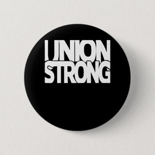 Union Strong - White Txt Classic 6 Cm Round Badge