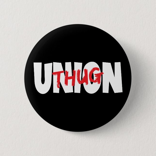 Union Thug  6 Cm Round Badge (Front)
