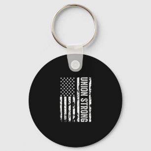 Union Workers Rights - Union Strong - Union Thug Key Ring