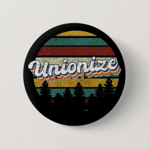 Unionise for a Brighter Tomorrow 6 Cm Round Badge