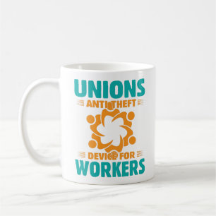 Unions, Anti Theft Device for Workers Coffee Mug