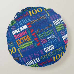 Unique And Special 100th Birthday Party Gifts Round Cushion