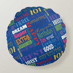 Unique And Special 101st Birthday Party Gifts Round Cushion