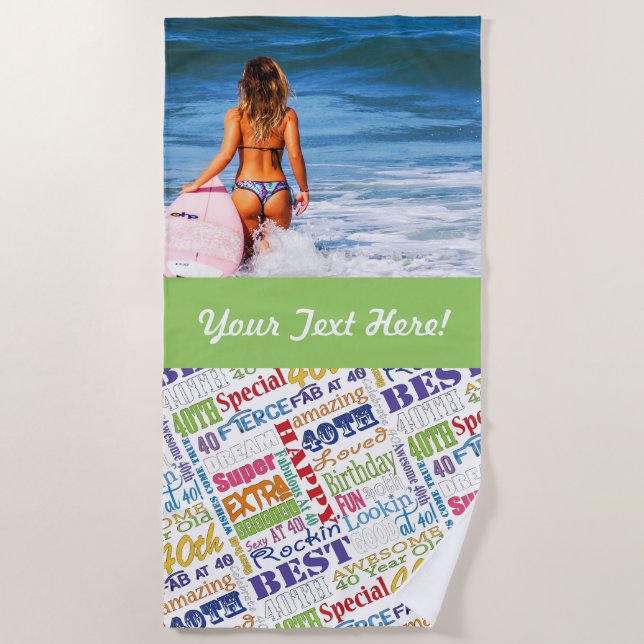 Unique And Special 40th Birthday Party Gifts Beach Towel (Front)