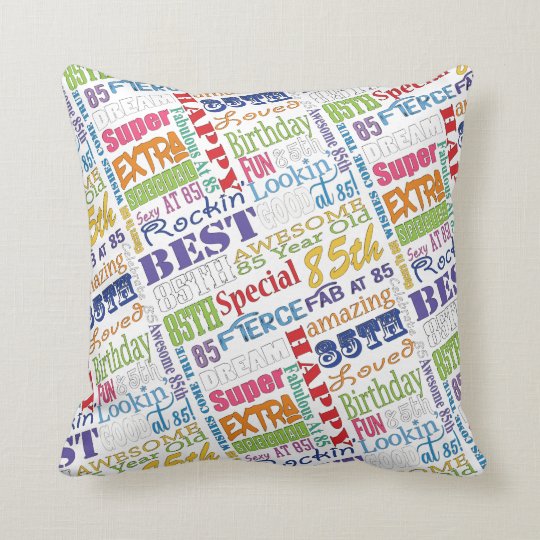 Unique And Special 85th Birthday Party Gifts Cushion