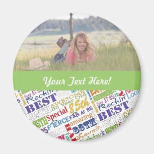 Unique And Special 85th Birthday Party Gifts Magnet