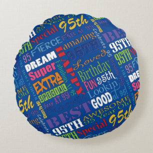 Unique And Special 95th Birthday Party Gifts Round Cushion