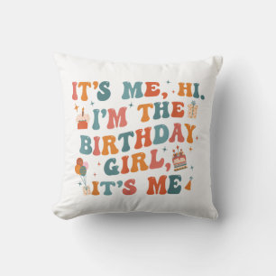 Unique Birthday Party Its Me Hi Im The Birthday Gi Cushion