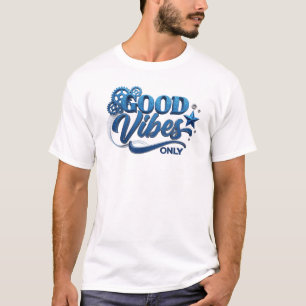 Unique Blue GOOD VIBES ONLY Artistic Motif T-Shirt