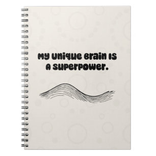 Unique Brain Superpower Neurodiversity Affirmation Notebook