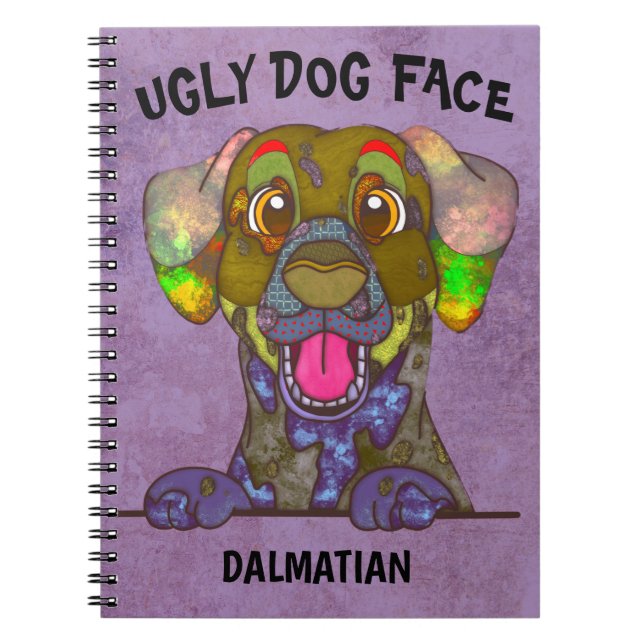 Unique Dalmatian ugly dog face Notebook (Front)