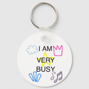 Unique Designs Iam Very Busy Key Ring