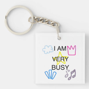 Unique Designs Iam Very Busy Key Ring
